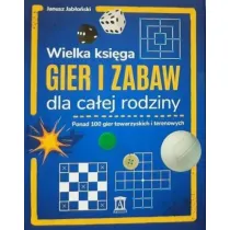 Wielka ksi�ga gier i zabaw dla ca�ej rodziny