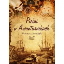 Pie�ni o Awanturnikach T.2