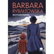 Bez po�egnania. Saga Bez po�egnania. Tom 1
