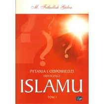Pytania i odpowiedzi dotycz�ce Islamu tom 1