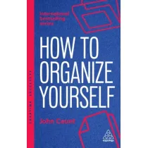 How to Organize Yourself