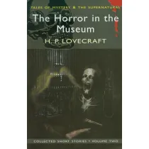 The Horror in the Museum. Tales of Mystery & The Supernatural wer. angielska