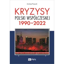 Kryzysy Polski wsp�czesnej. 1990-2022