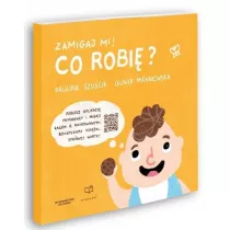 Zamigaj mi. Co robi�