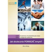 Jak skutecznie pomaga� innym? cz.1 i 2 Poradnictwo
