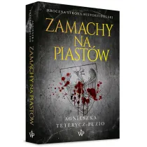 Zamachy na Piast�w