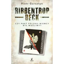Ribbentrop-Beck czy pakt Polska-Niemcy
