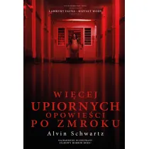 Wi�cej upiornych opowie�ci po zmroku