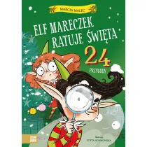 Elf Mareczek ratuje �wi�ta. 24 przygody