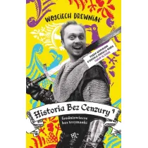 �redniowiecze bez trzymanki. Historia bez cenzury. Tom 4