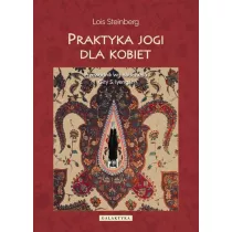 Praktyka jogi dla kobiet. Przewodnik...