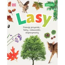 Lasy. Poznaj� przyrod�, fakty, ciekawostki, eksperymenty