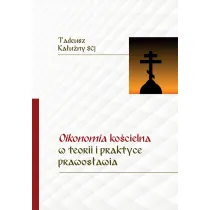 Oikonomia ko�cielna w teorii i praktyce prawos