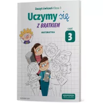 Uczymy si� z Bratkiem. Matematyka. Zeszyt �wicze� dla klasy 3 szko�y podstawowej. Cz�� 3
