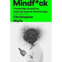 Mindf*ck. Cambridge Analytica, czyli jak popsu� demokracj�