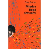 Mi�dzy Boga s�owami