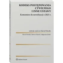 Kodeks post�powania cywilnego i inne ustawy. Komentarz do nowelizacji z 2025 roku