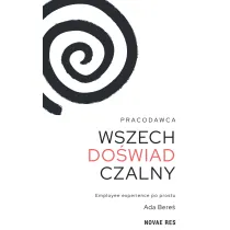 Pracodawca wszechdo�wiadczalny. Employee experience po prostu
