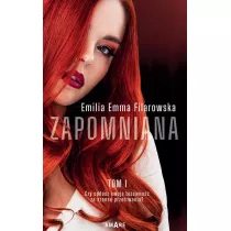 Zapomniana. Tom 1