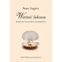 Warto�� luksusu. Perspektywa konsument�w i przedsi�biorstw