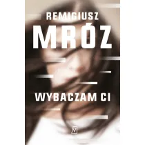 Wybaczam ci. Ina Kobryn. Tom 1 (pocket)