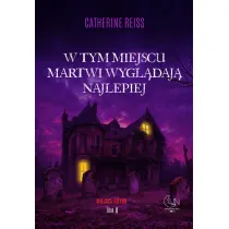W tym miejscu martwi wygl�daj� najlepiej