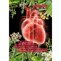 Zielarskie kuracje na serce, nerwy i bezsenno