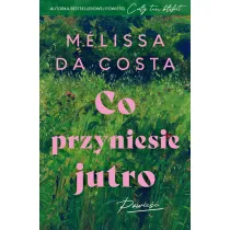 Co przyniesie jutro