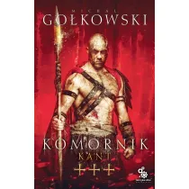 Kant. Trylogia Komornika. Tom 3