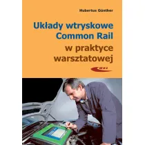 Uk�ady wtryskowe Common Rail w praktyce warsztatowej