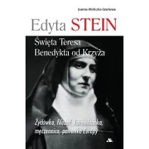 Edyta Stein. �wi�ta Teresa Benedykta od Krzy�a