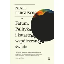 Fatum. Polityka i katastrofy wsp�czesnego �wiata