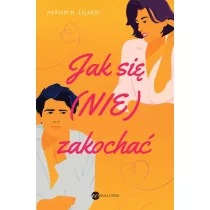Jak si� (nie) zakocha�
