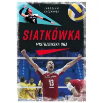 Siatkwka. Mistrzowska gra