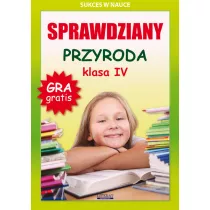 Sprawdziany. Przyroda. Klasa IV