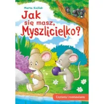 Jak si� masz, Myszlicielko? Czytamy i rozmawiamy