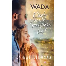 Wada. Kiedy serce przestaje bi