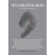 W�oski polskie. Antologia opowiada�