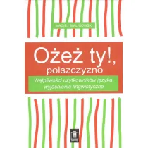 O�esz ty!, polszczyzno