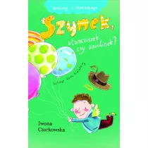 Anielscy z Niebieskiego. Tom 3. Szymek, kamczuszek czy anielinek?