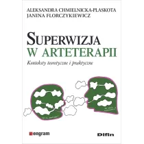 Superwizja w arteterapii. Konteksty teoretyczne i praktyczne