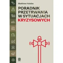 Poradnik przetrwania w sytuacjach kryzysowych