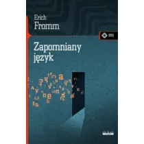 Zapomniany j�zyk. Wst�p do rozumienia sn�w ba�ni i mit�w