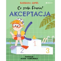 Akceptacja. Co zrobi Frania? Tom 3