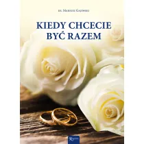 Kiedy chcecie by� razem