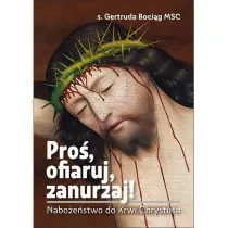 Pro�, ofiaruj, zanurzaj!