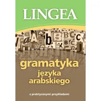 Gramatyka j�zyka arabskiego z praktycznymi przyk�adami