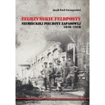 Zegrzy�skie feldposty niemieckiej piechoty zapasowej 1916-1918