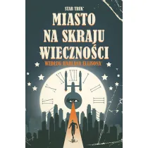 Miasto na skraju wieczno�ci. Star Trek