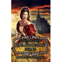 Zdradzieckie serce. Kroniki ocala�ych. Tom 2